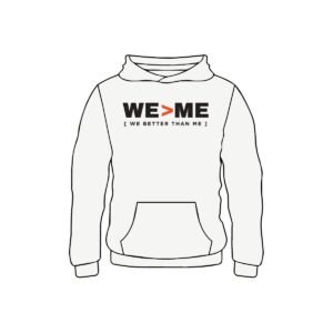 WE > ME Hoodie front